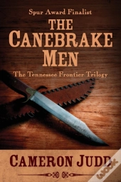 The Canebrake Men