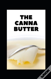 The Canna Butter