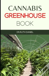 The Cannabis Greenhouse Book