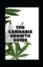 The Cannabis Growth Guide - Preview