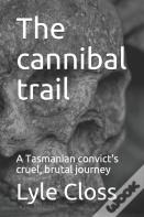 The Cannibal Trail