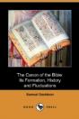 The Canon Of The Bible: Its Formation, H - Preview