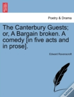 Capa do artigo The Canterbury Guests; Or, A Bargain Broken. A Comedy (In Five Acts And In Prose).
