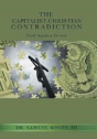 The Capitalist-Christian Contradiction - Preview