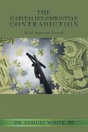 The Capitalist-Christian Contradiction - Preview
