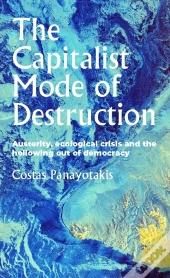 The Capitalist Mode Of Destruction