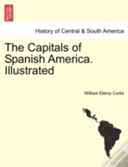 Capa do artigo The Capitals Of Spanish America. Illustr