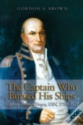 The Captain Who Burned His Ships