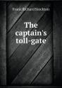 The Captain'S Toll-Gate - Preview