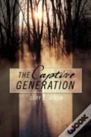 The Captive Generation