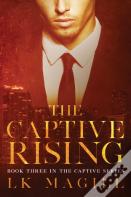 The Captive Rising