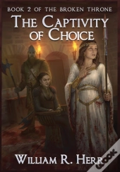 The Captivity Of Choice
