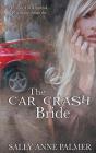 The Car Crash Bride - Preview