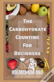 Capa do artigo The Carbohydrate Counting For Beginners