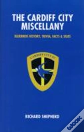 The Cardiff City Miscellany
