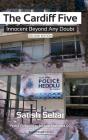 The Cardiff Five: Innocent Beyond Any Do - Preview