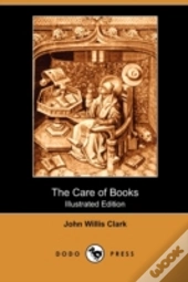 The Care Of Books (Illustrated Edition)