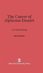 The Career Of Alphonse Daudet - Preview