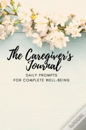 The Caregiver'S Journal