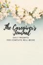 The Caregiver'S Journal - Preview