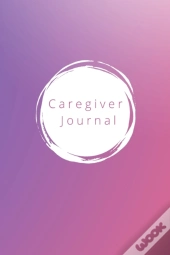 The Caregiver'S Journal