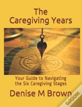 The Caregiving Years