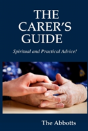 The Carer'S Guide - Spiritual And Practical Advice! - Preview