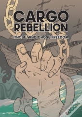 The Cargo Rebellion