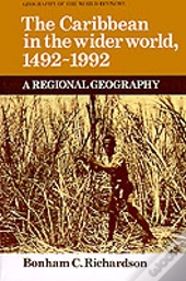 The Caribbean In The Wider World, 1492â€“1992