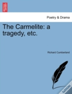 Capa do artigo The Carmelite: A Tragedy, Etc.