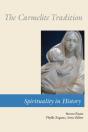 The Carmelite Tradition - Preview