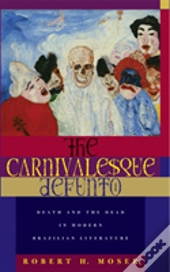 The Carnivalesque Defunto