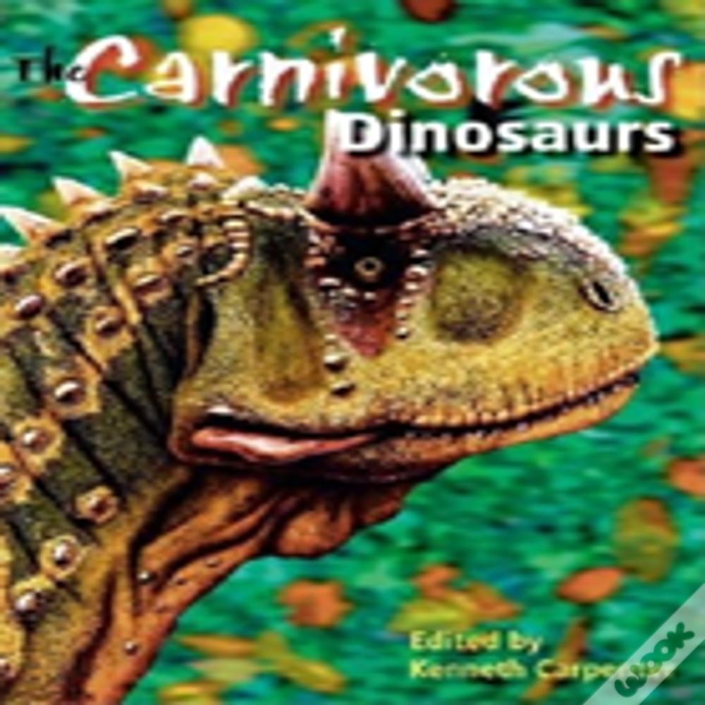 The Carnivorous Dinosaurs