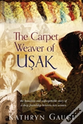 The Carpet Weaver Of Usak