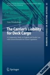 The Carrier'S Liability For Deck Cargo