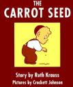 The Carrot Seed : 75th Anniversary