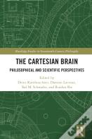 The Cartesian Brain