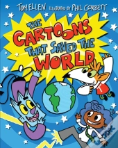 The Cartoons That Saved The World
