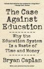 The Case Against Education - Preview