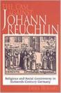 The Case Against Johann Reuchlin - Preview