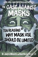 The Case Against Masks