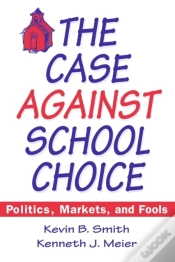 Capa do artigo The Case Against School Choice