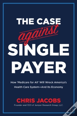 Capa do artigo The Case Against Single Payer