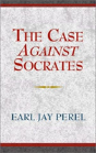 The Case Against Socrates - Preview