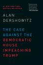 The Case Against The Democratic House Impeaching Trump - Preview
