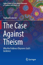 The Case Against Theism - Preview