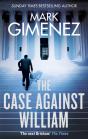 The Case Against William - Preview
