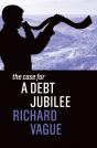 The Case For A Debt Jubilee - Preview