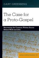 The Case For A Proto-Gospel