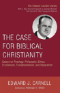 The Case For Biblical Christianity - Preview